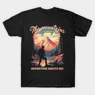 The Mountains Are Calling T-Shirt